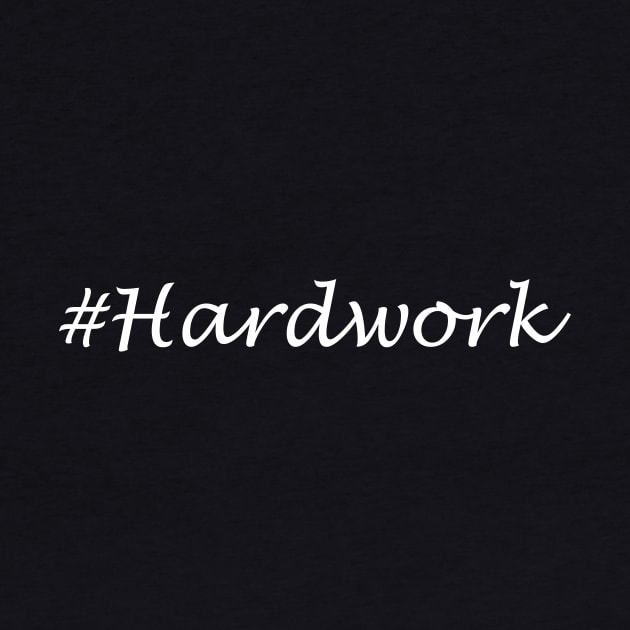 Hardwork Word - Hashtag Design by Sassify